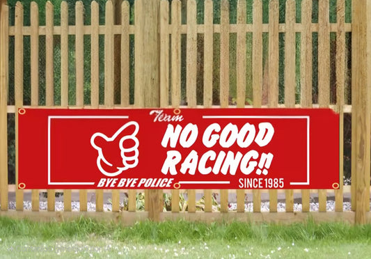 Banner NO GOOD RACING red